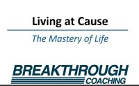 Living at Cause: Which Side of the Equation Are You On?